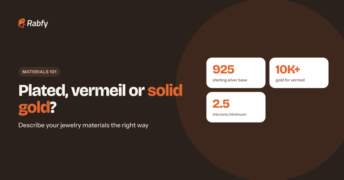 Gold Plated vs Gold Vermeil (and Stainless Steel): Jewelry Materials Explained for Sellers